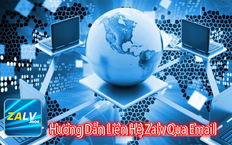 Hướng Dẫn Liên Hệ Zalv Qua Email