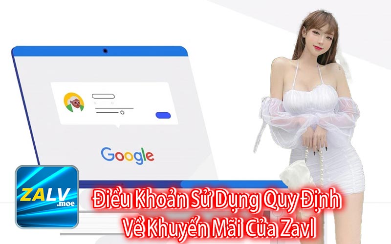 Điều Khoản Sử Dụng Quy Định 
Về Khuyến Mãi Của Zavl